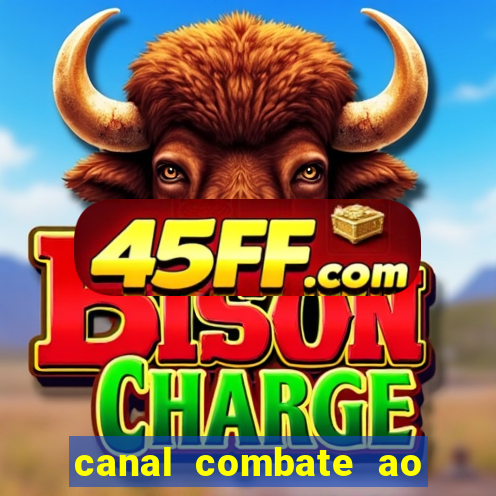 canal combate ao vivo gratis multicanais